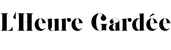 L'Heure Gardée